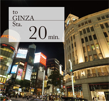 to GINZA Sta. 20min.