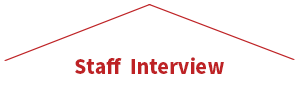 STAFF INTERVIEW